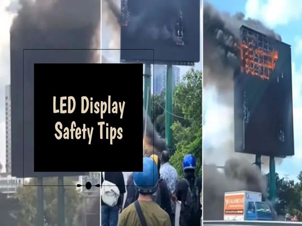 Comment se produisent les accidents d’affichage LED, comment assurer la sécurité des écrans LED et trouver les meilleures solutions d’affichage ?